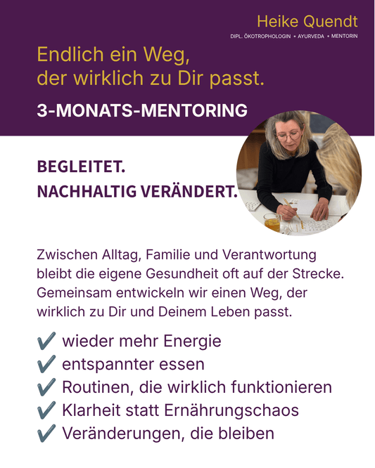 3-Monats-Mentoring von Heike Quendt für Menschen, die ihre Ernährung nachhaltig verändern möchten.